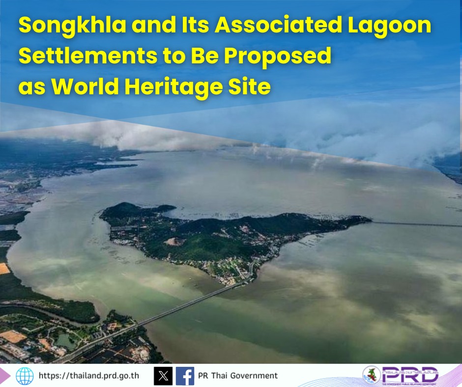 Songkhla and Its Associated Lagoon Settlements to Be Proposed as World Heritage Site