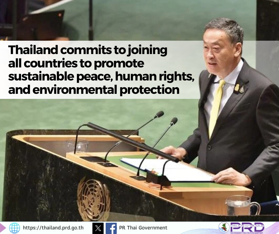 Thailand commits to joining all countries to promote sustainable peace, human rights, and environmental protection