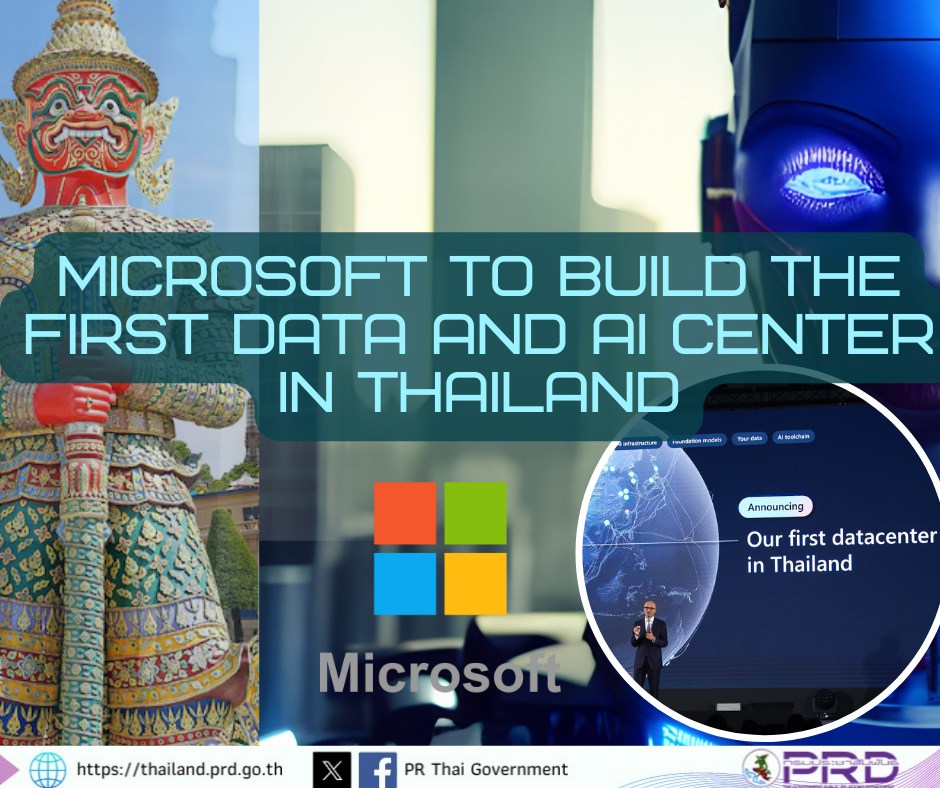 Microsoft announced significant commitments to build Data and AI Center in Thailand
