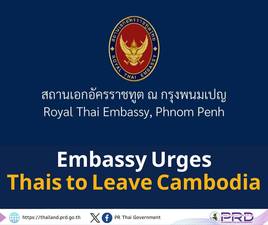 Embassy Urges Thais to Leave Cambodia