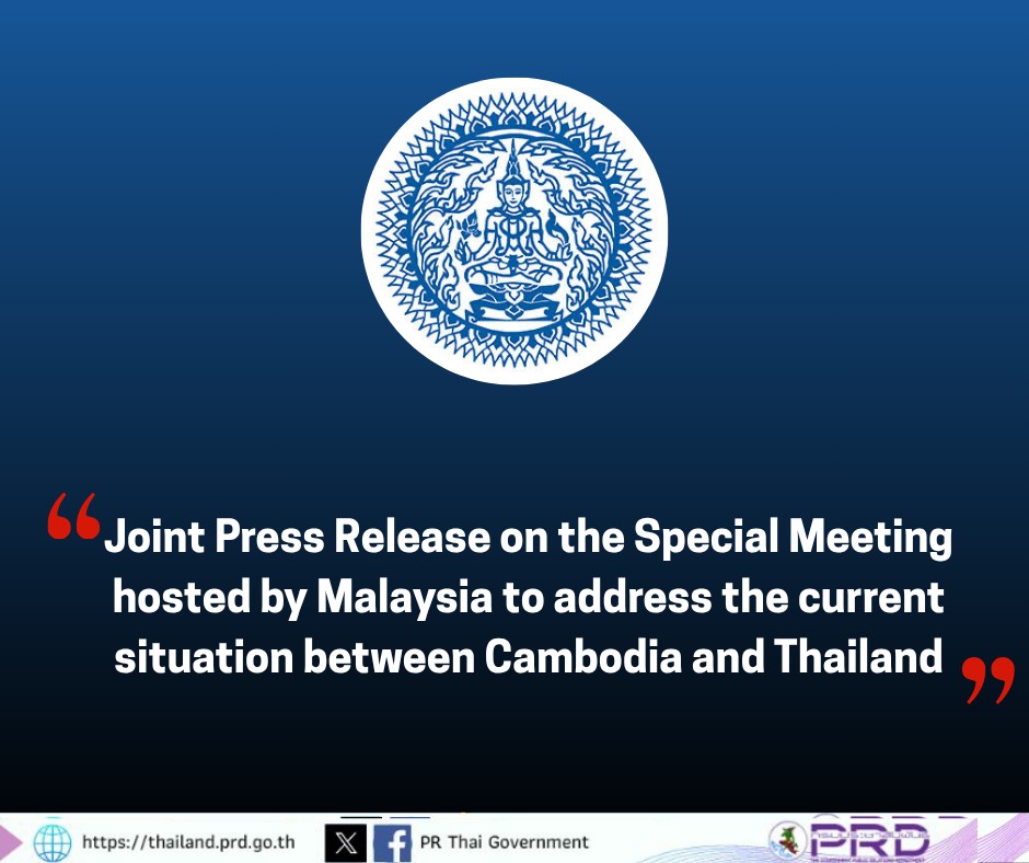Joint Press Release on the Special Meeting hosted by Malaysia to address the current situation between Cambodia and Thailand