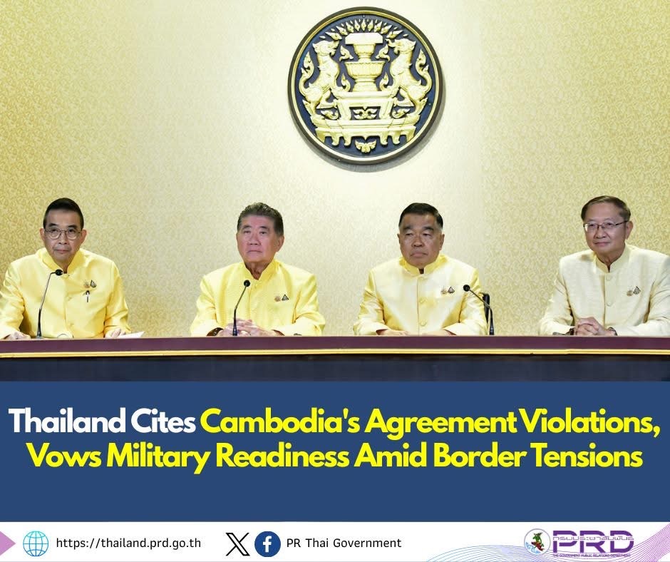 Thailand Cites Cambodia&rsquo;s Agreement Violations, Vows Military Readiness Amid Border Tensions