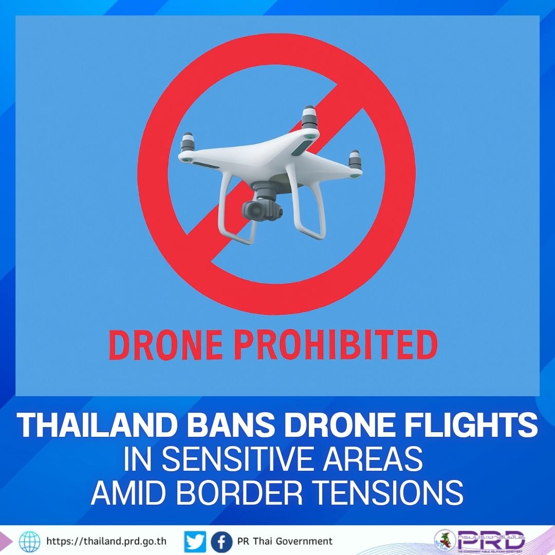 Thailand Bans Drone Flights in sensitive areas amid border tensions