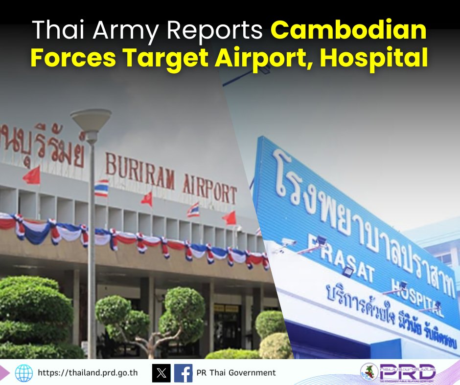 Thai Army Reports Cambodian forces Target Airport, Hospital
