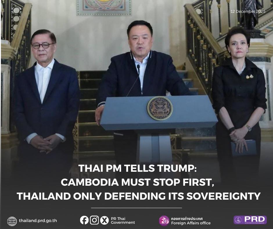 Thai PM Tells Trump: Cambodia Must Stop First, Thailand Only Defending Its Sovereignty