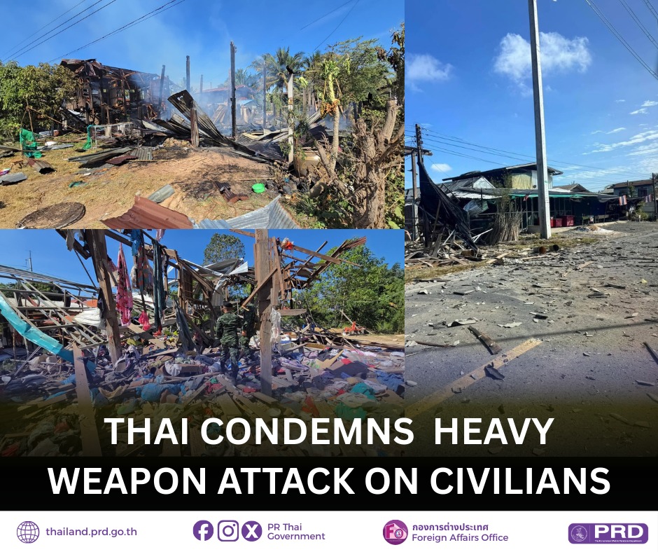 Thai Condemns  Heavy Weapon Attack on Civilians