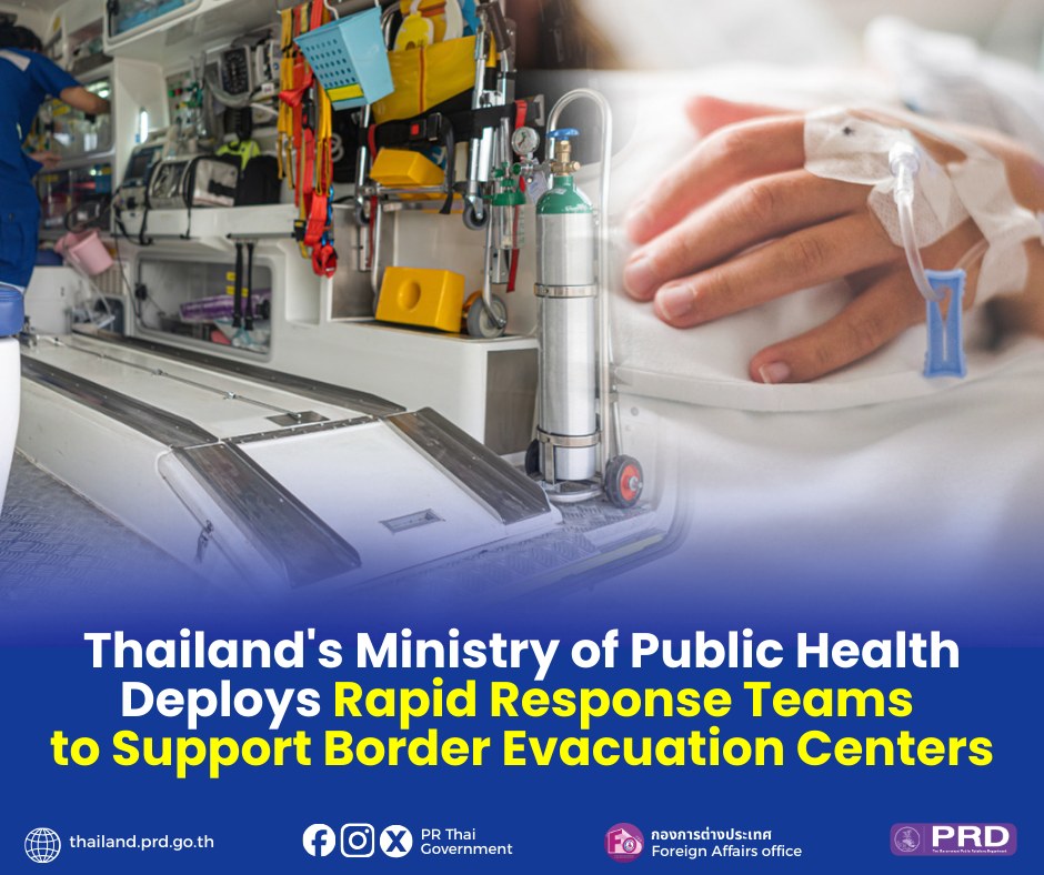Thailand's Ministry of Public Health Deploys Rapid Response Teams to Support Border Evacuation Centers