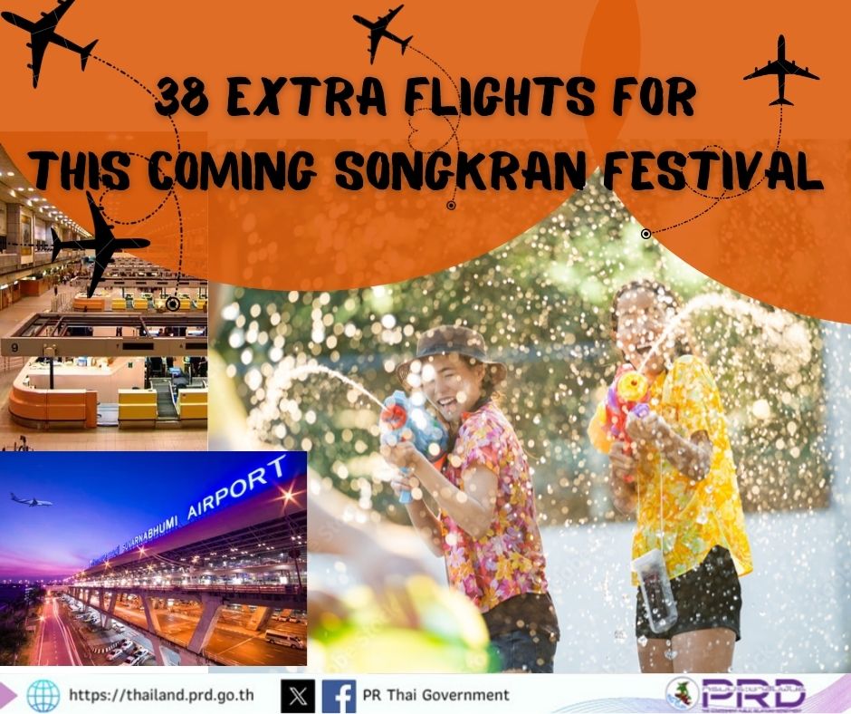 38 Extra flights for this coming Songkran Festival