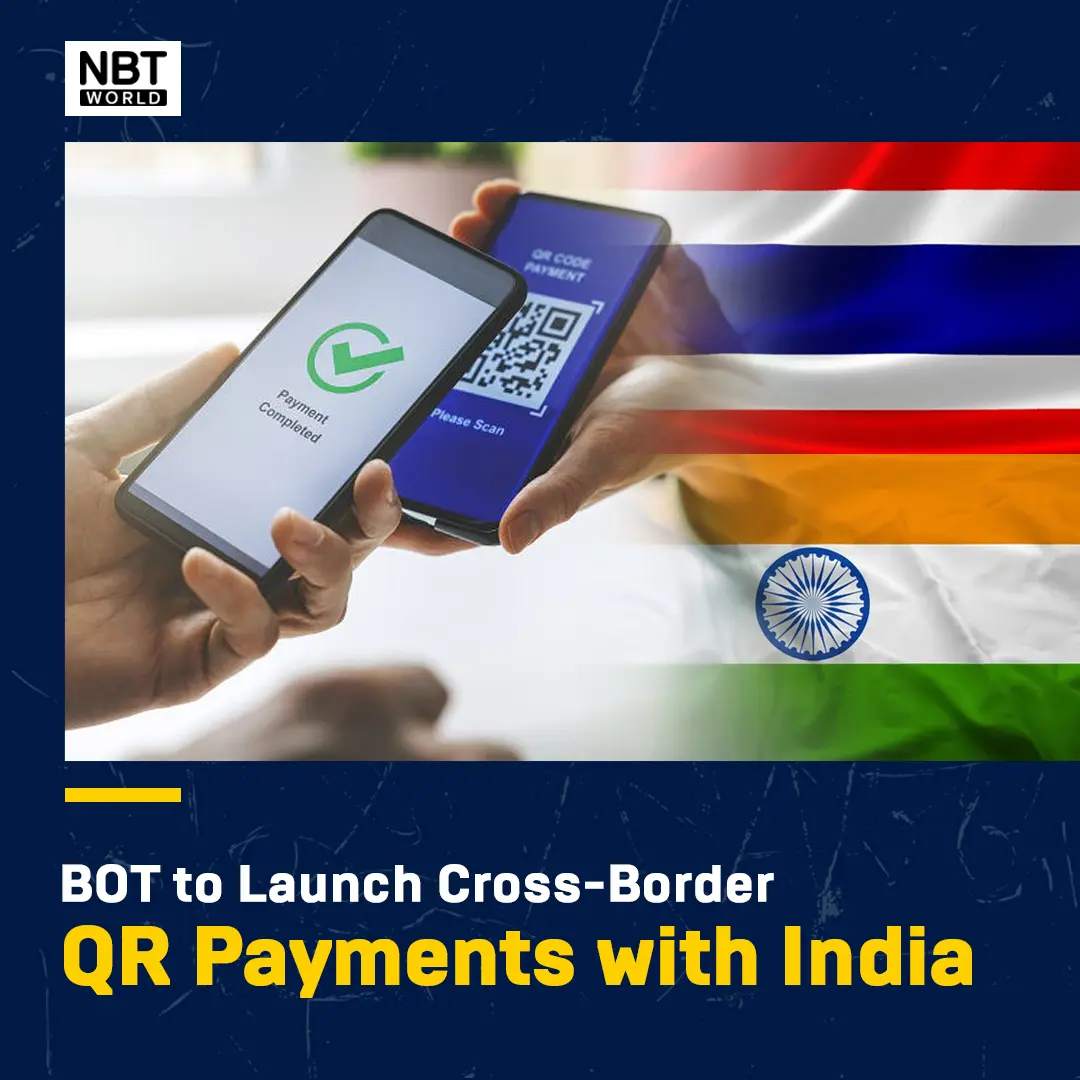 Bank of Thailand to Launch Cross-Border QR Payments with India