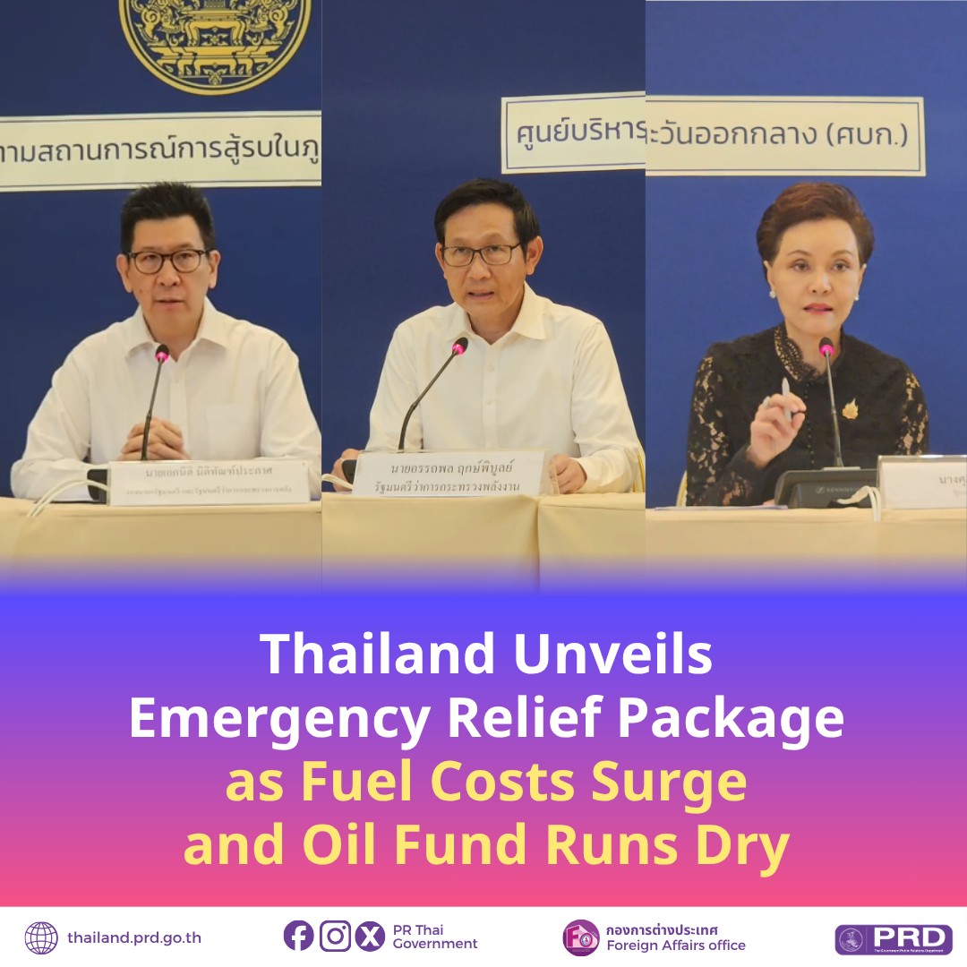 Thailand Unveils Emergency Relief Package as Fuel Costs Surge and Oil Fund Runs Dry