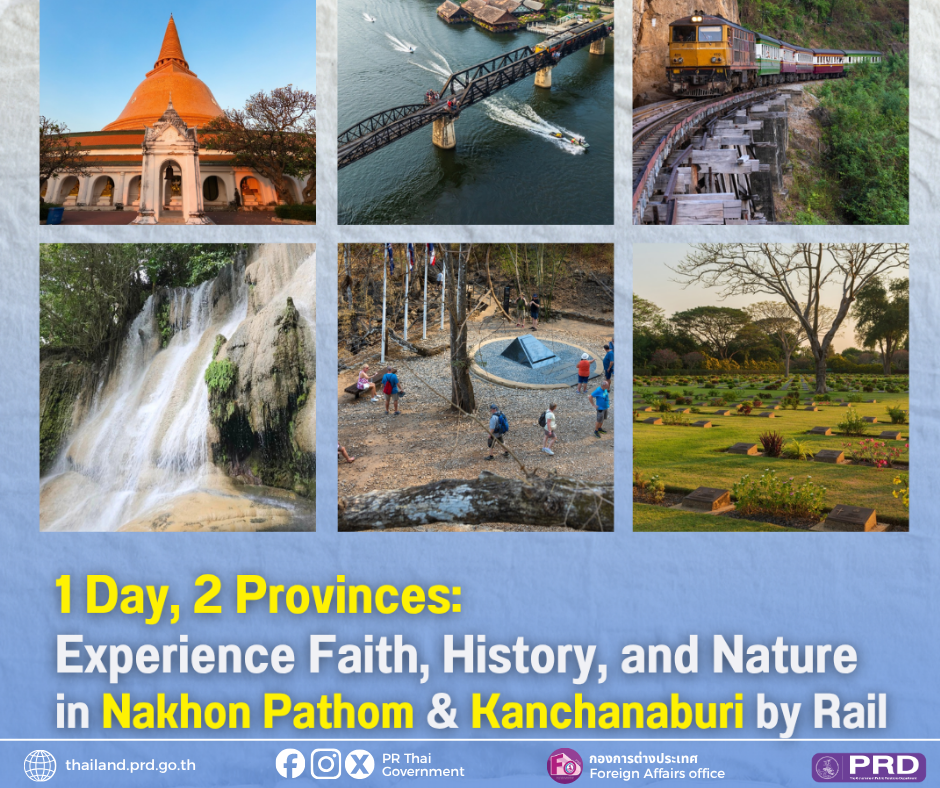 1 Day, 2 Provinces: Experience Faith, History, and Nature in Nakhon Pathom & Kanchanaburi by Rail