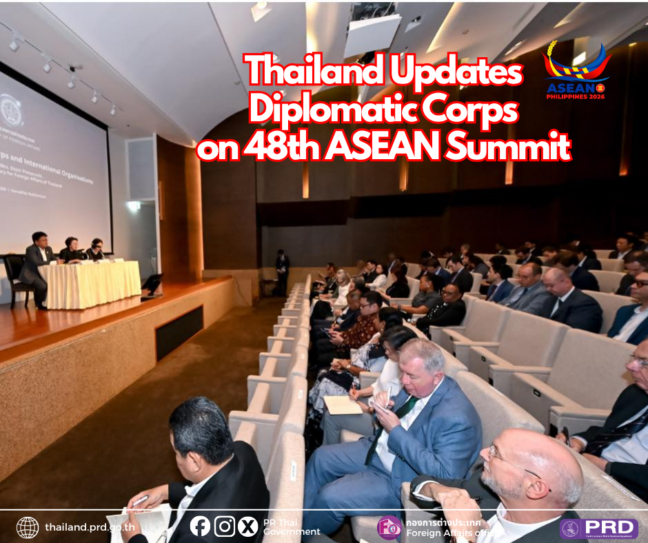 Thailand Updates Diplomatic Corps on 48th ASEAN Summit