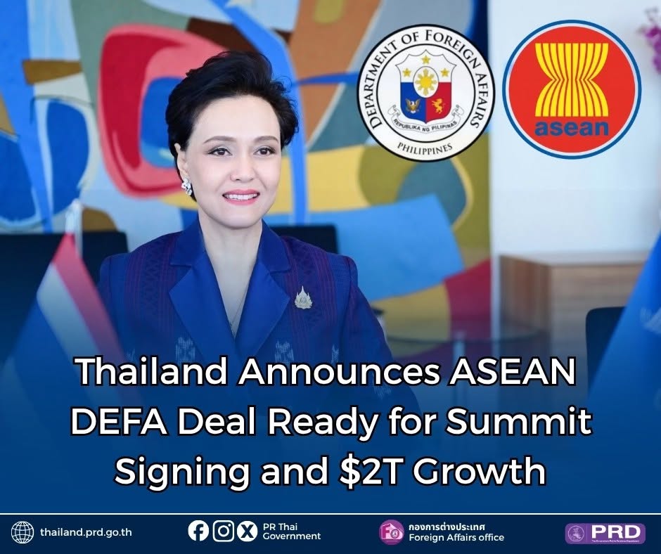 Thailand Announces ASEAN DEFA Deal Ready for Summit Signing and US$2T Growth