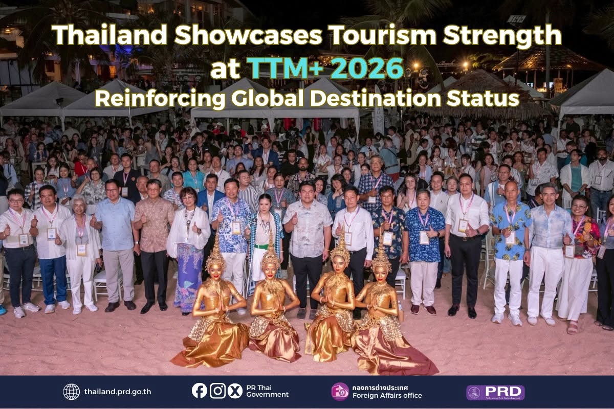 Thailand Showcases Tourism Strength at TTM+ 2026 - Reinforcing Global Destination Status