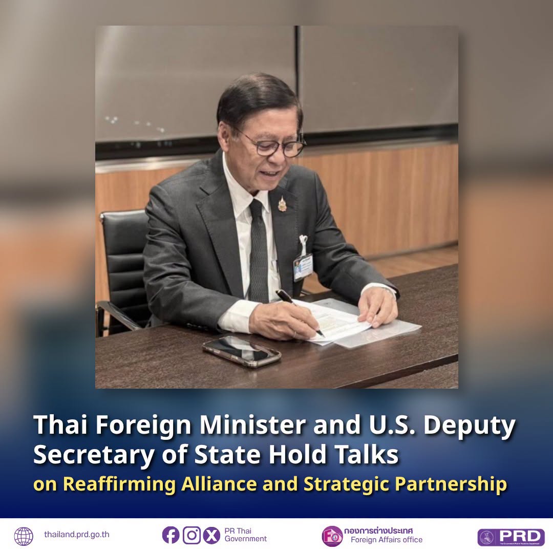 Thai Foreign Minister and U.S. Deputy Secretary of State Hold Talks on Reaffirming Alliance and Strategic Partnership