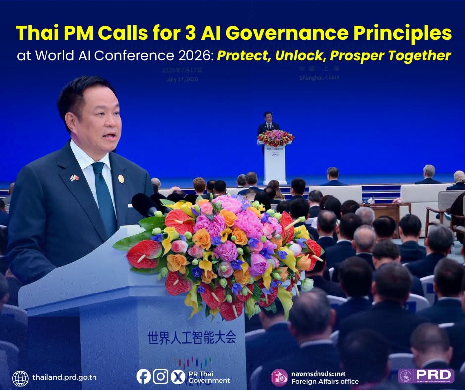Thai PM Calls for 3 AI Governance Principles at World AI Conference 2026: Protect, Unlock, Prosper Together
