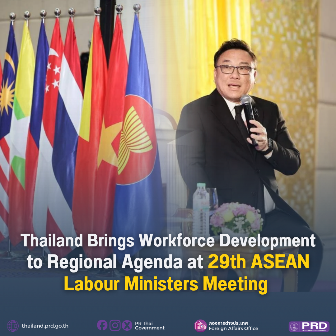 Thailand Brings Workforce Development to Regional Agenda at the 29th ASEAN Labour Ministers' Meeting