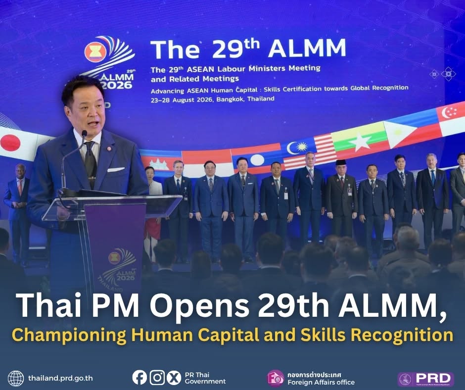 Thai PM Opens 29th ALMM, Championing Human Capital and Skills Recognition