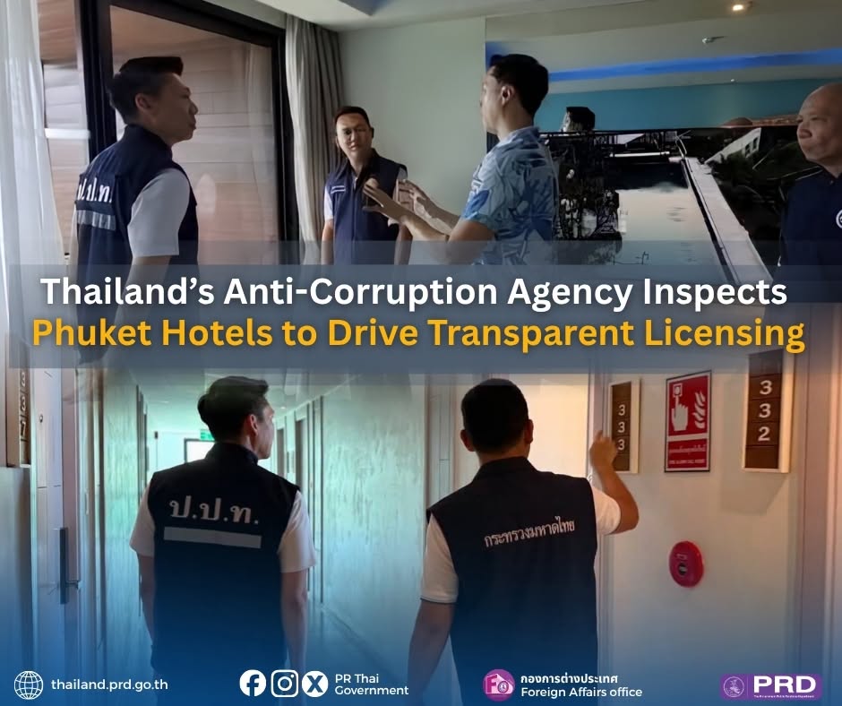 Thailand's Anti-Corruption Agency Inspects Phuket Hotels to Drive Transparent Licensing