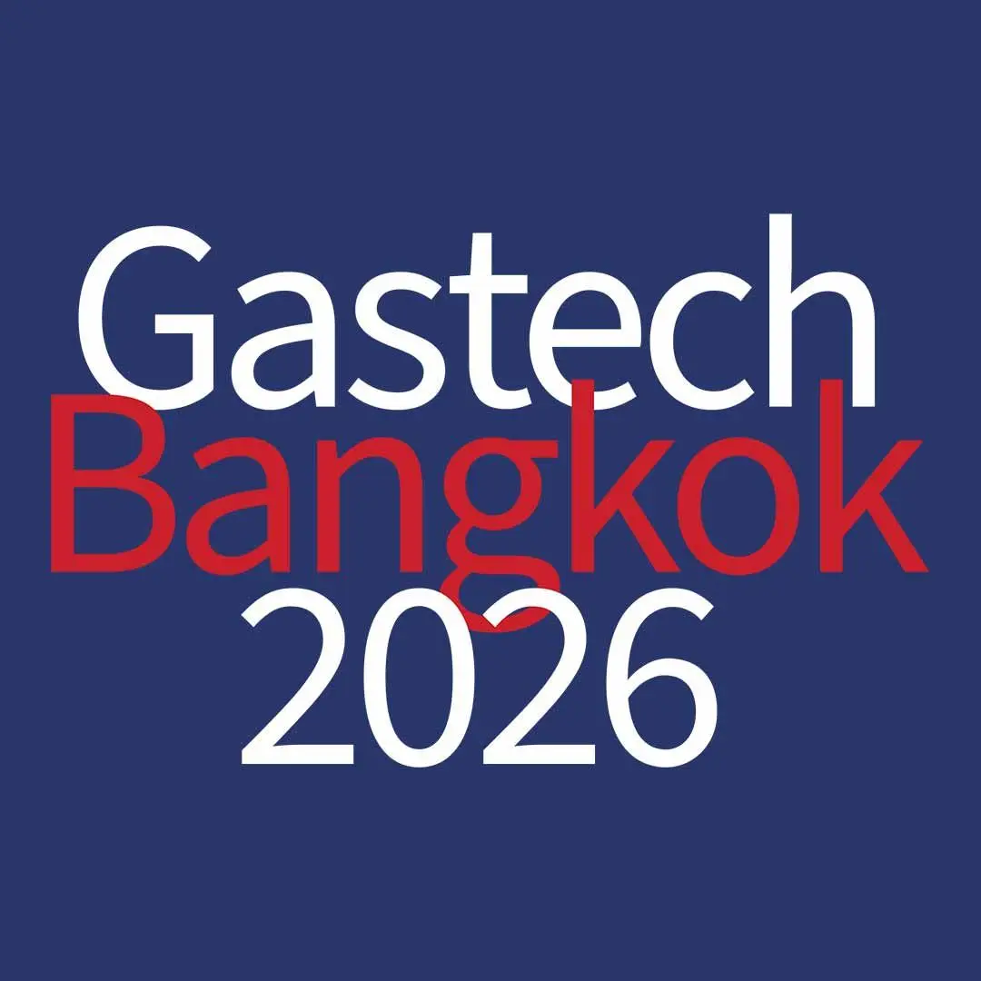 Gastech 2026 to Bring Global Energy Industry to Bangkok