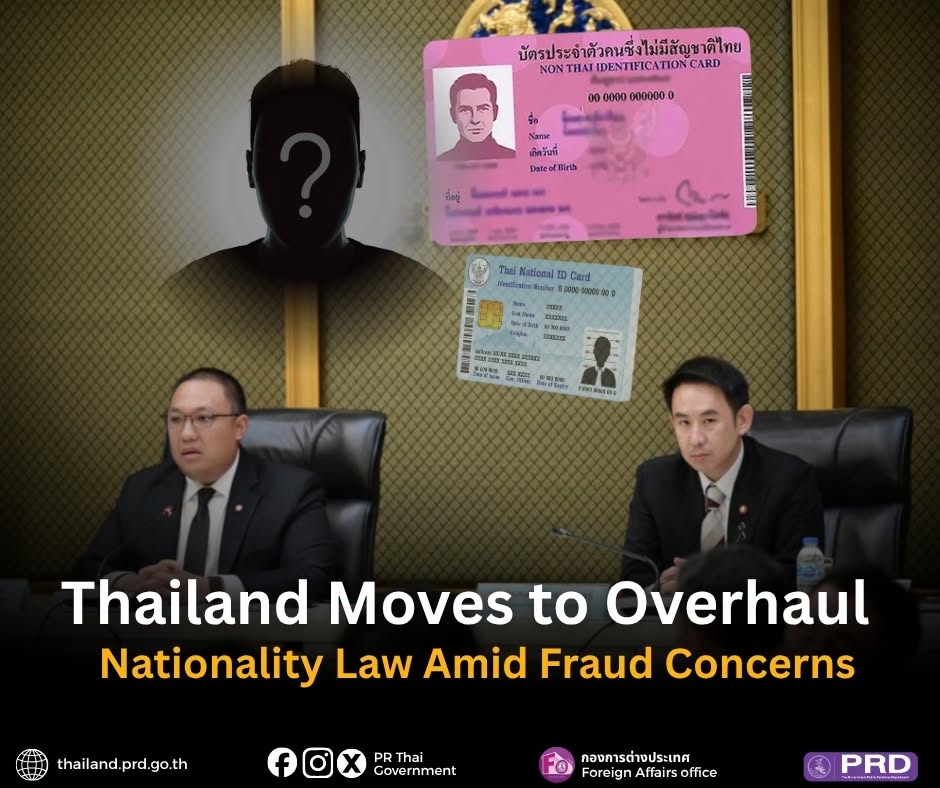 Thailand Moves to Overhaul Nationality Law Amid Fraud Concerns