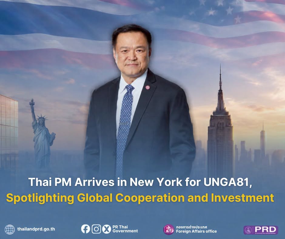 Thai PM Arrives in New York for UNGA81, Spotlighting Global Cooperation and Investment