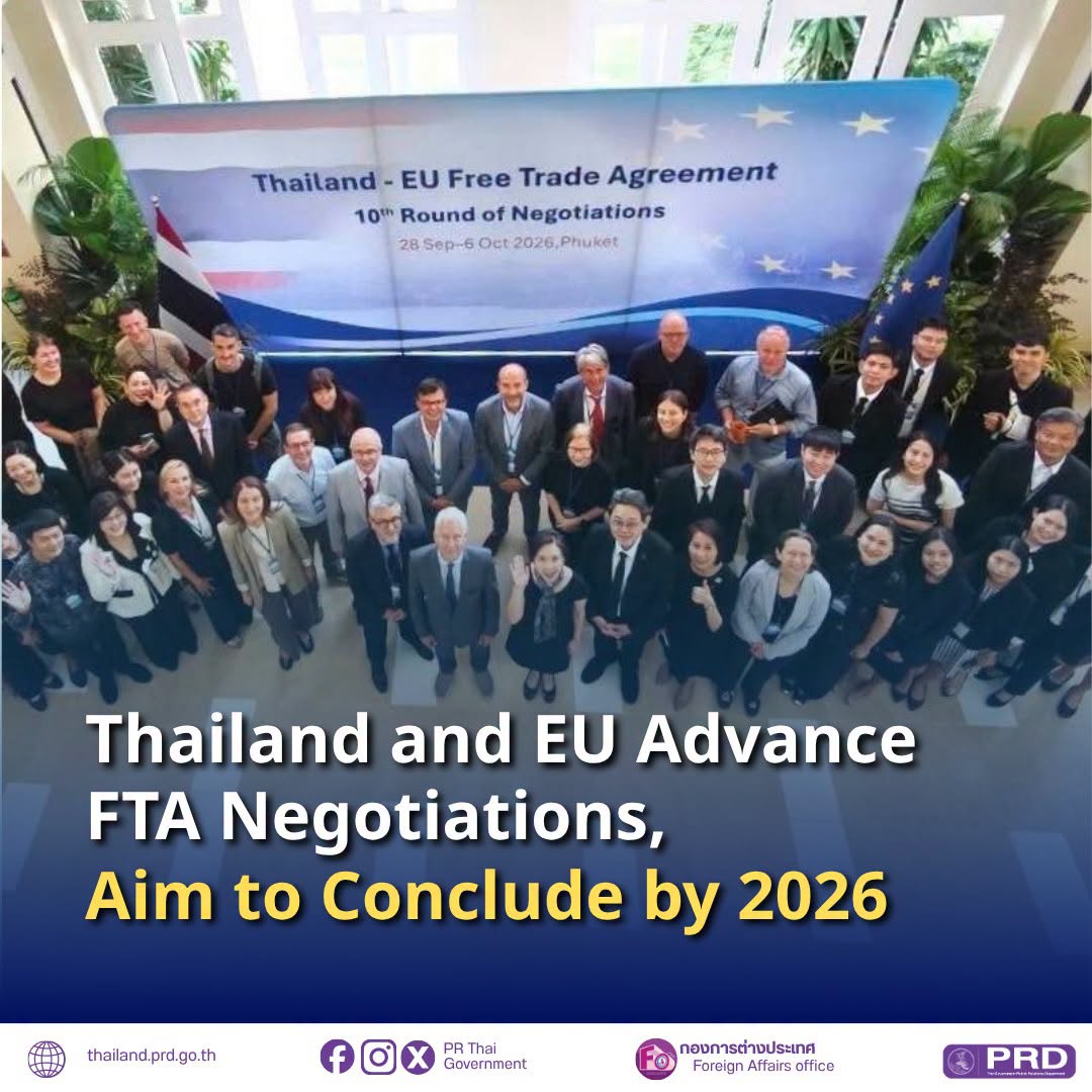Thailand and EU Advance FTA Negotiations, Aim to Conclude by 2026