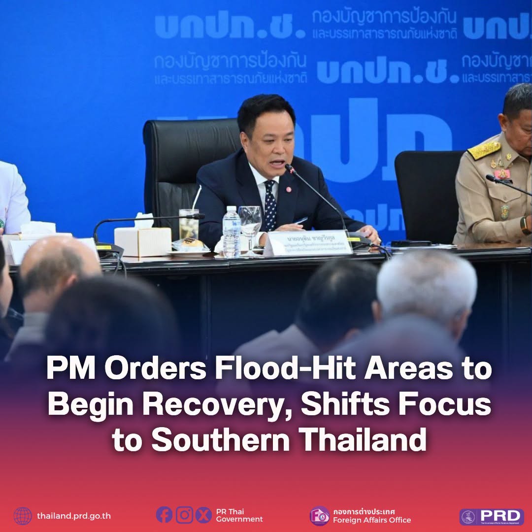 PM Orders Flood-Hit Areas to Begin Recovery, Shifts Focus to Southern Thailand