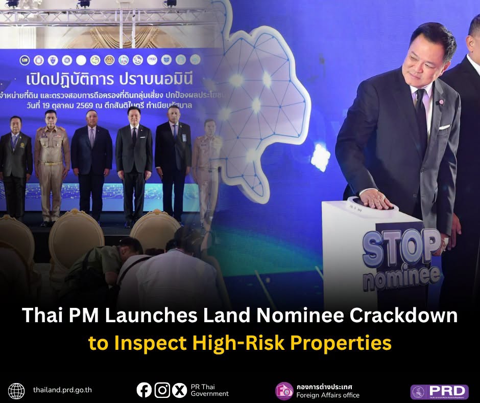 Thai PM Launches Land Nominee Crackdown to Inspect High-Risk Properties