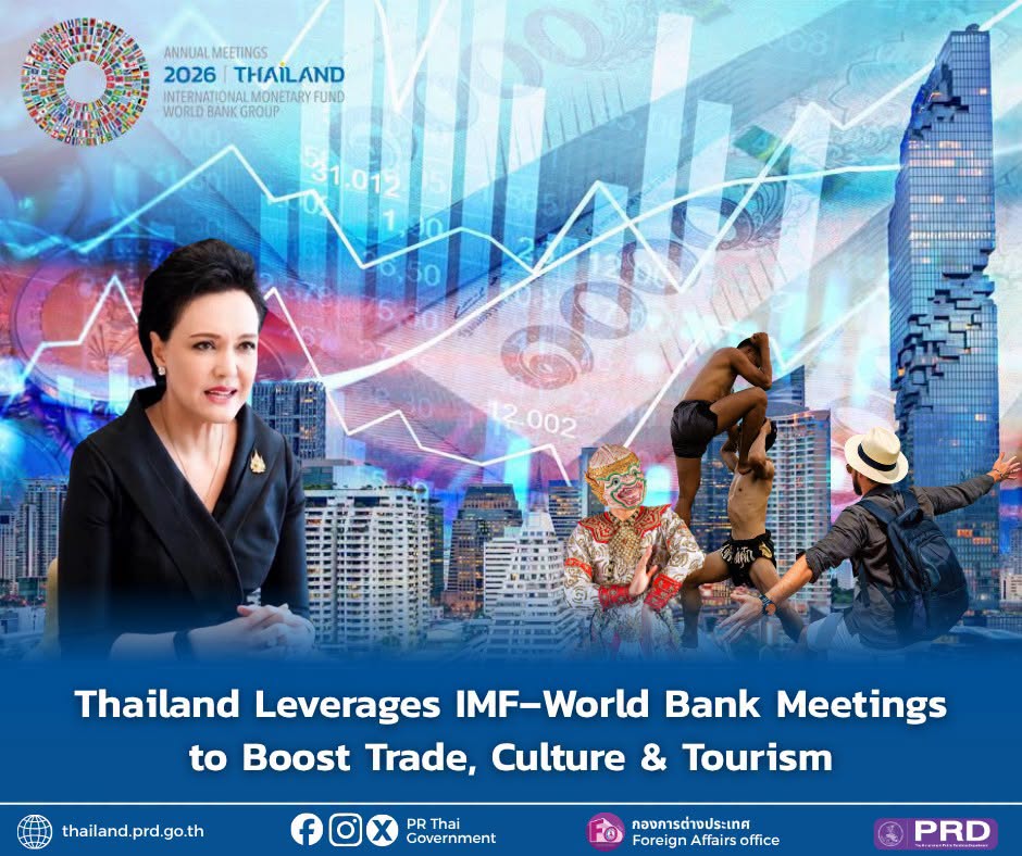 Thailand Leverages 2026 IMF&ndash;World Bank Meetings to Boost Trade, Culture & Tourism