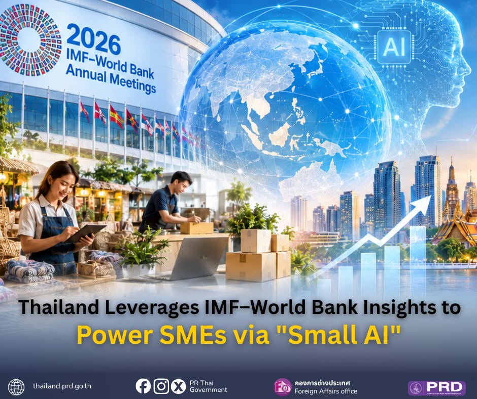 Thailand Leverages IMF&ndash;World Bank Insights to Power SMEs via "Small AI"