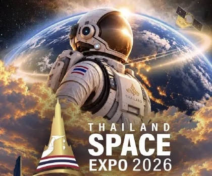 Thailand Space Expo 2026 Highlights Thailand&rsquo;s Advancements in Space Technology